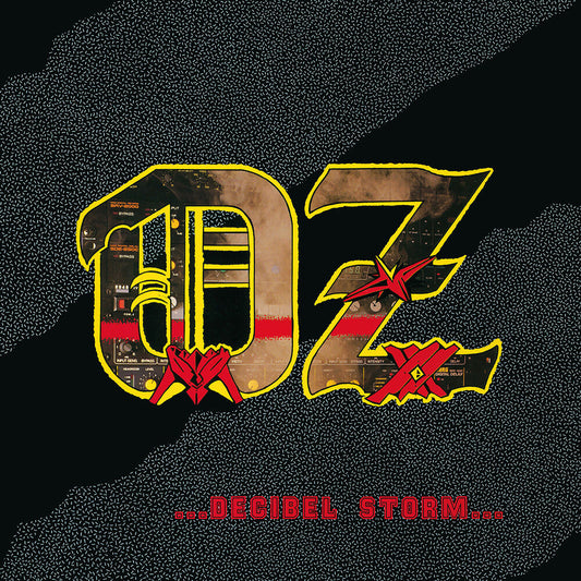 Oz - Decibel Storm [Reissue]