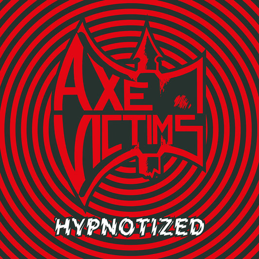 Axe Victims - Hypnotized [Reissue]