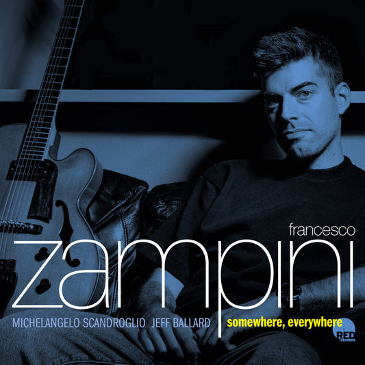 Francesco Zampini - Somewhere, Everywhere [CD]
