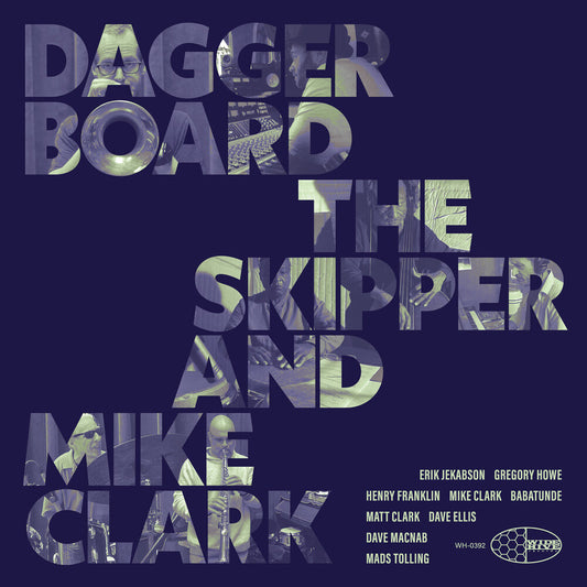 Daggerboard The Skipper / Mike Clark - Daggerboard The Skipper And Mike Clark [LP]