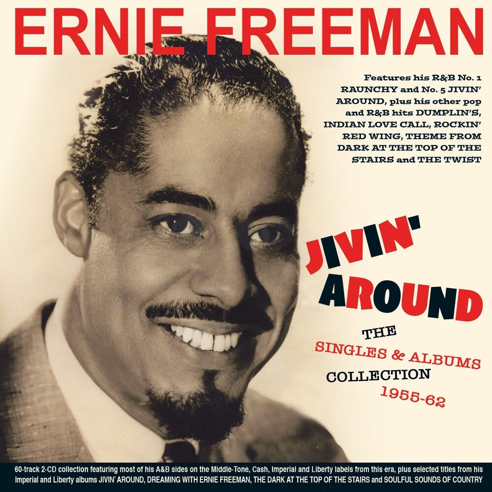 Ernie Freeman - Jivin' Around: The Singles & Albums Collection [CD]