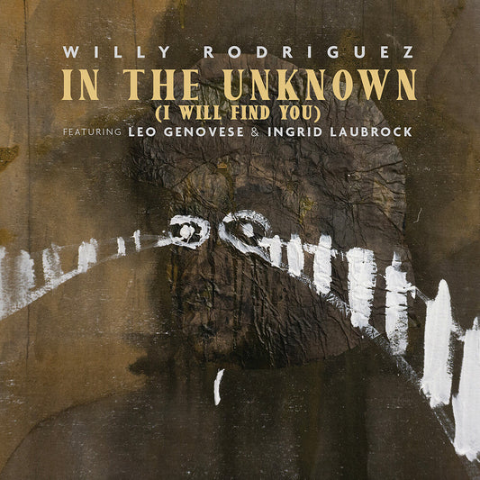 Willy Rodriguez - In The Uknown (I Will Find You) [CD]