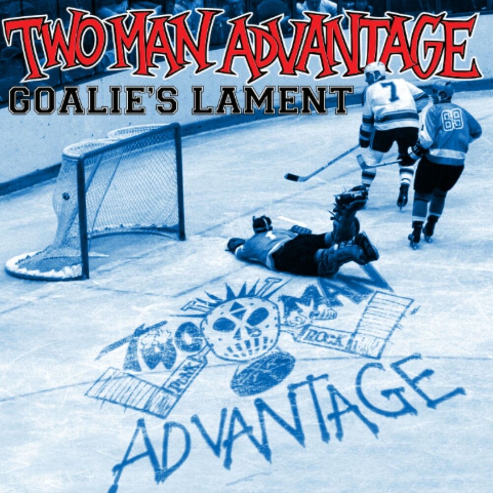 Two-Man Advantage - Goalie's Lament [7" Vinyl]