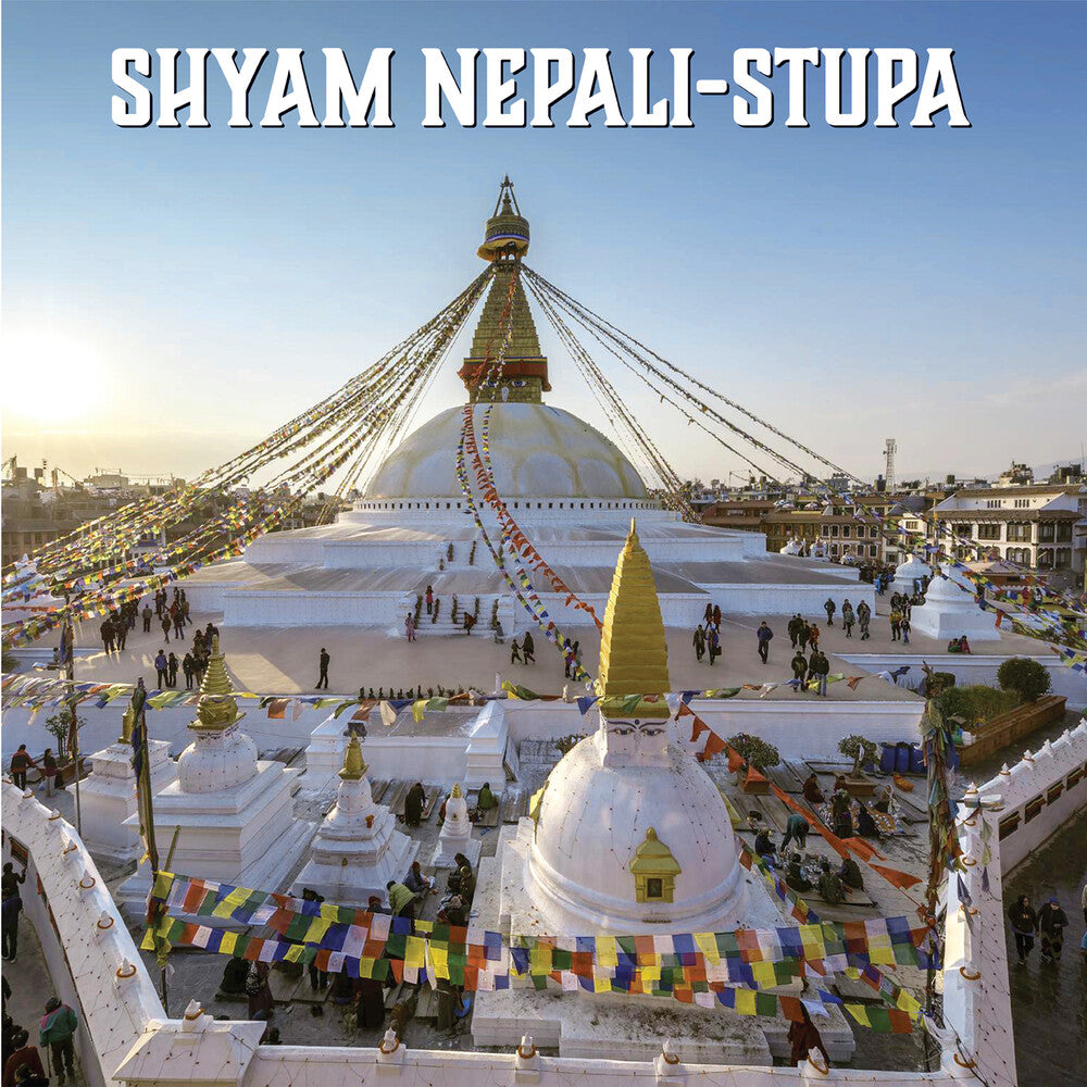 Shyam Nepali - Stupa [CD]