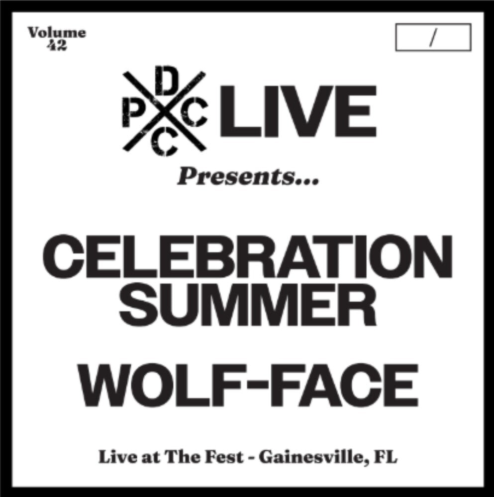 Celebration Summer & Wolf-Face - Dcxpc Live 42 [LP]