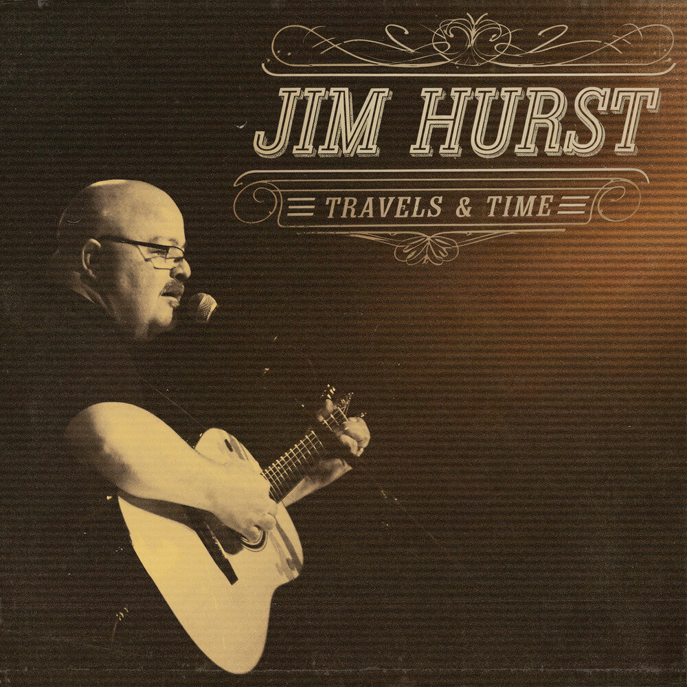 Jim Hurst - Travels & Time [CD]