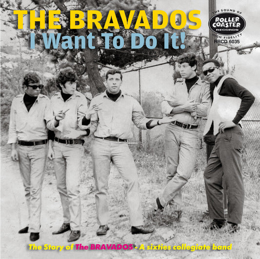 Bravados - I Want To Do It: Story Of The Bravdaos A 60s [CD]