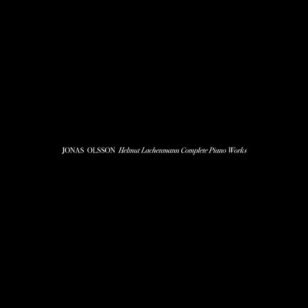 Jonas Olsson - Helmut Lachenmann Complete Piano Works [CD]