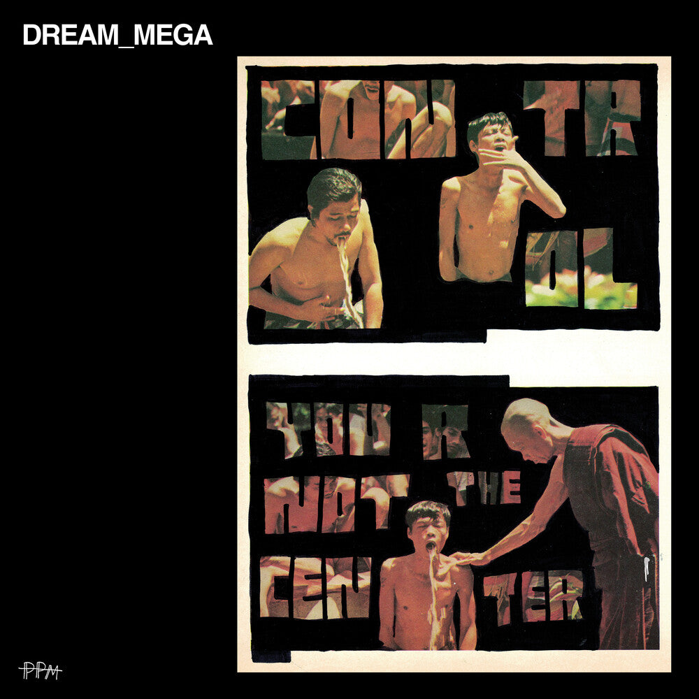 Dream_mega - Control / You Are Not The Center [LP]