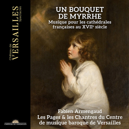 Les Pages Du Centre De Musique Baroque De - Un Bouquet De Myrrhe [CD]