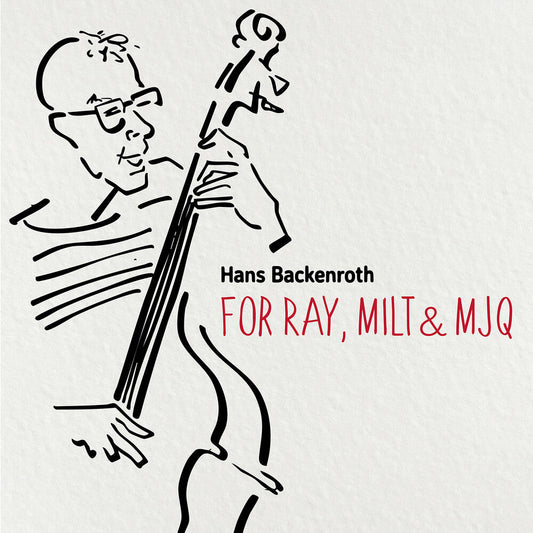 Hans Backenroth - For Ray Milt & Mjq [CD]