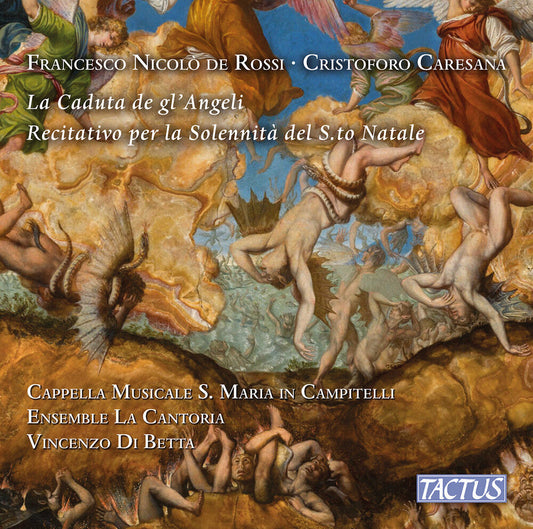 Cappella Musicale S. Maria In Campitelli - De Rossi Falconieri & Caresana: La Caduta De Gl'an [CD]