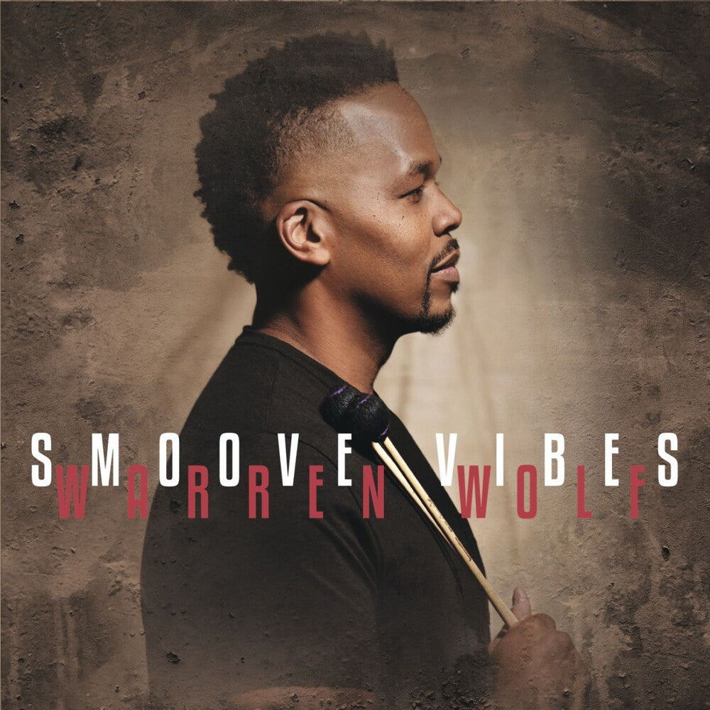 Warren Wolf - Smoove Vibes [Digipak]