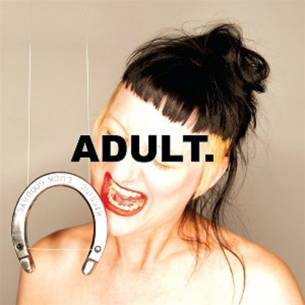 ADULT. - Kissing Luck Goodbye [CD]