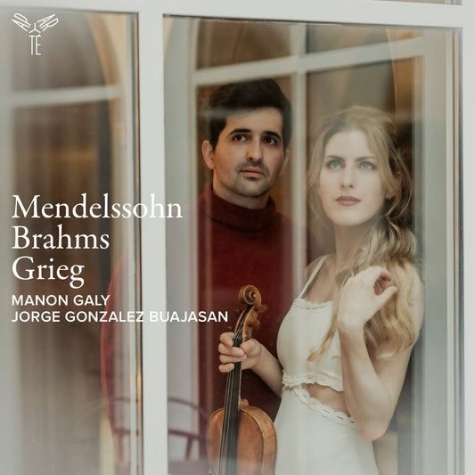 Manon Galy  / Gonzalez Buajasan,Jorge - Mendelssohn, Brahms & Grieg: Violin Sonatas [CD]