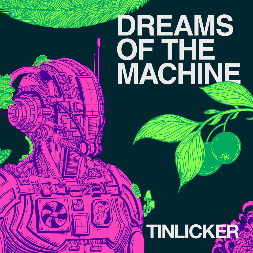 Tinlicker - Dreams Of The Machine [CD]