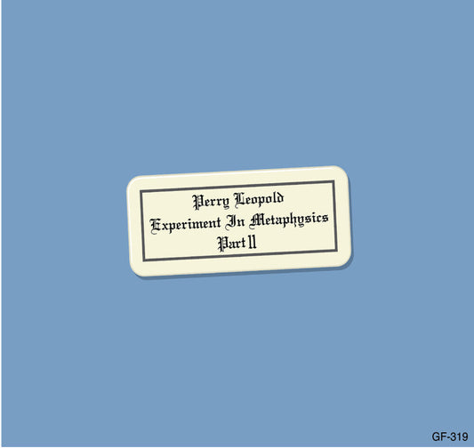 Perry Leopold - Experiment In Metaphysics, Part Ii [Limited Edition]