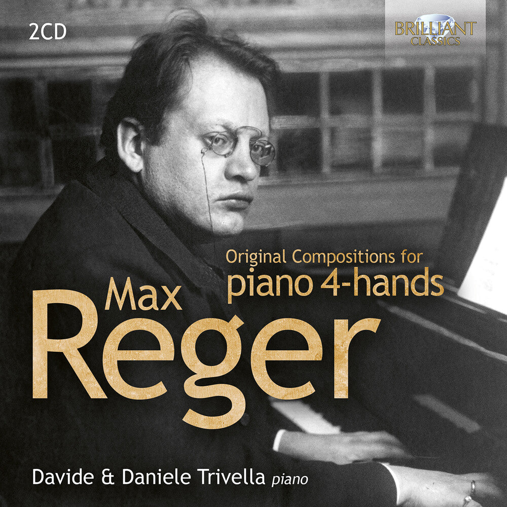 Davide Trivella - Reger: Original Compositions For Pno 4-Hands [CD]