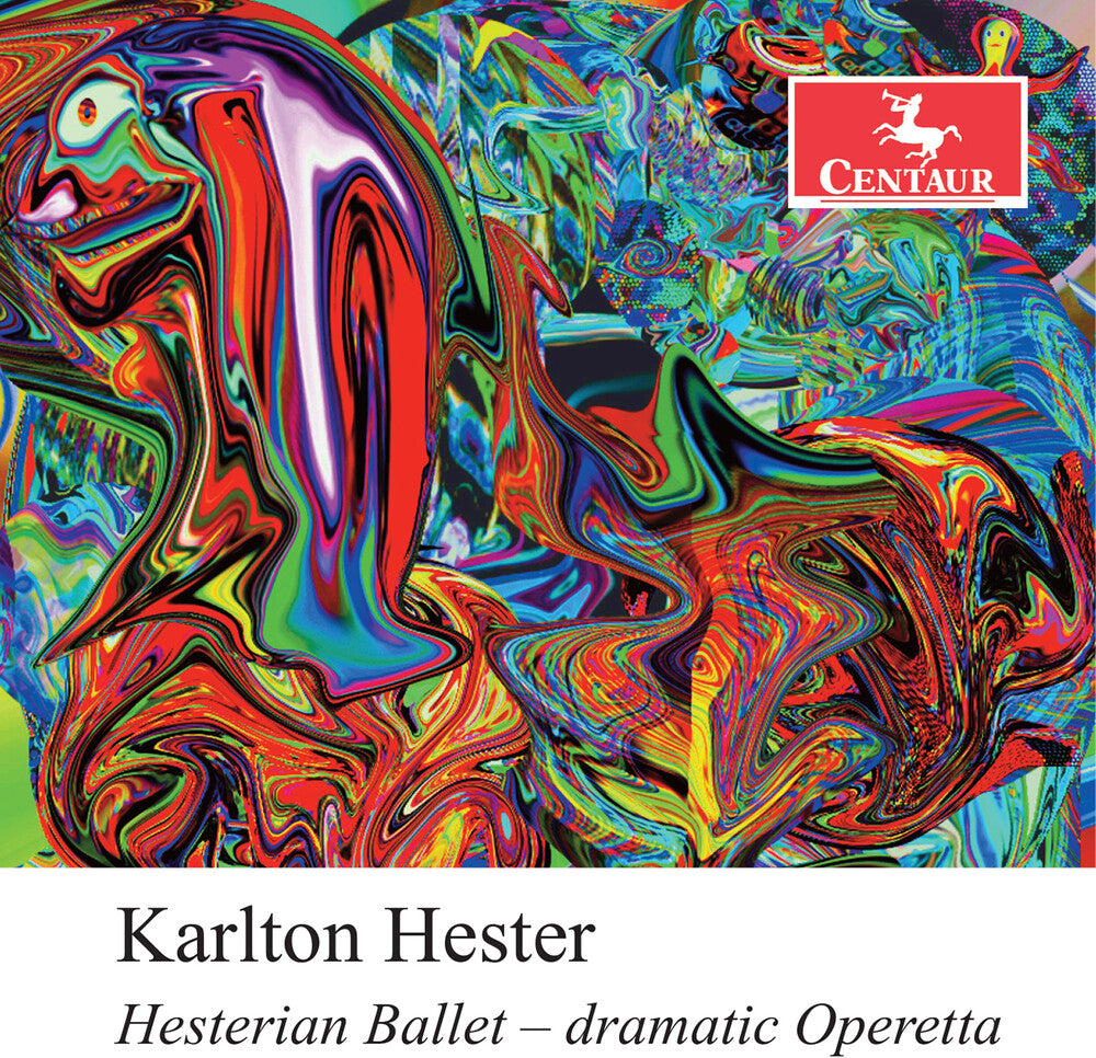 Karlton Hester - Hesterian Ballet - Dramatic Operetta [CD]