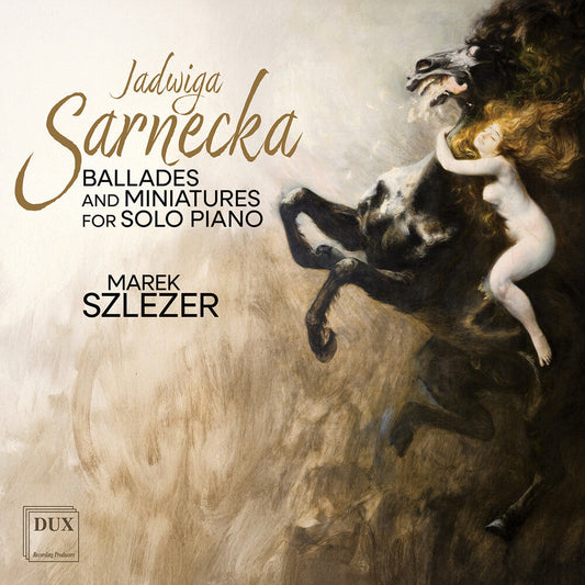 Marek Szlezer - Sarnecka: Ballades & Miniatures For Solo Piano [CD]