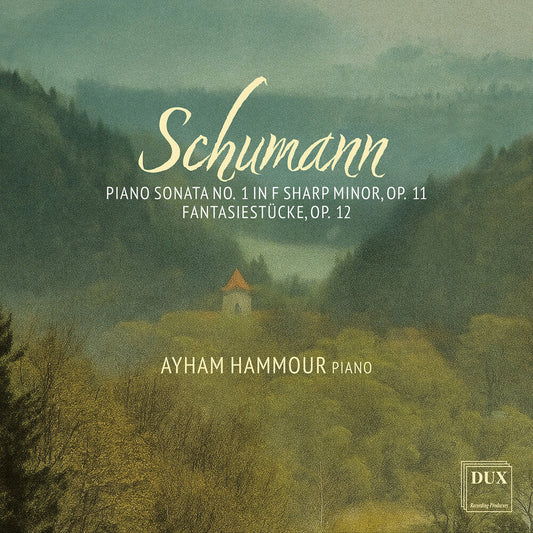 Ayham Hammour - Schumann: Pno Sonata No. 1 In F Sharp Minor Op. 11 [CD]