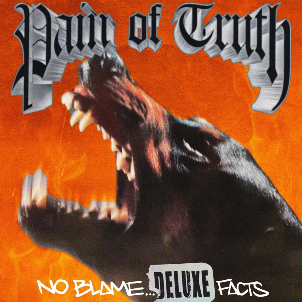 Pain Of Truth - No Blame - Deluxe Facts [CD]
