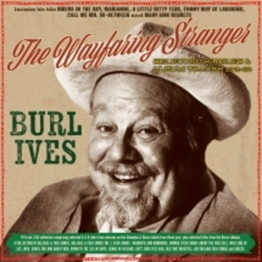 Burl Ives - Wayfaring Stranger: Selected Classics 1941-62 [CD]