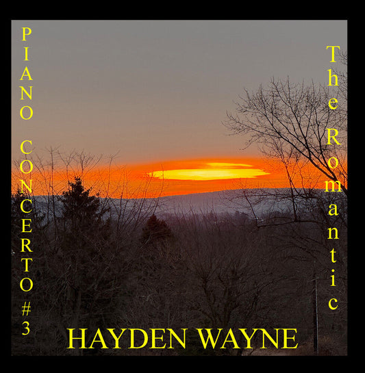 Hayden Wayne - Piano Concerto #3: The Romantic [CD]