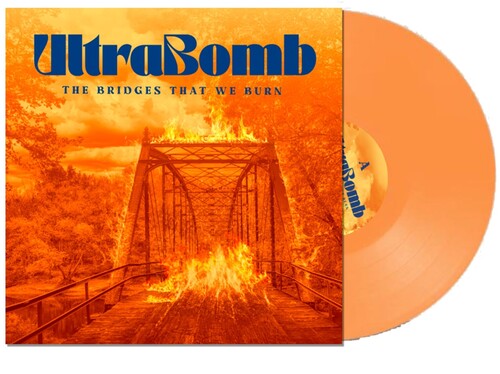 Ultrabomb - Bridges That We Burn - Vinyl Record