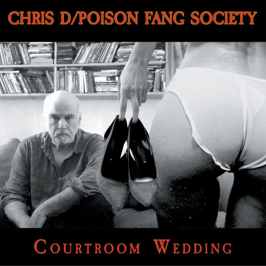 Chris D / Poison Fang Society - Courtroom Wedding [CD]