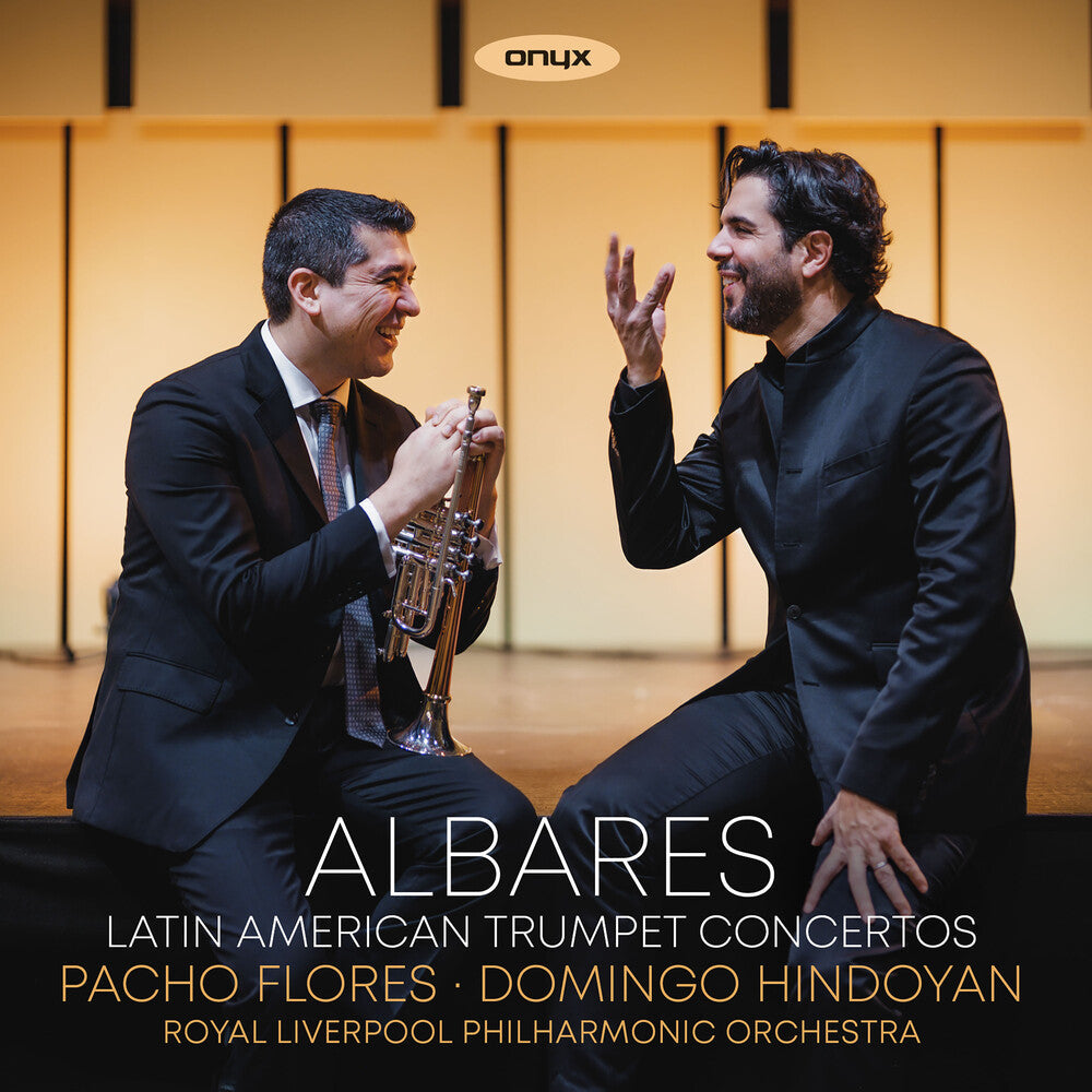 Florez, Pacho / Royal Liverpool Philharmonic - Albares - Latin American Trumpet Concertos [CD]