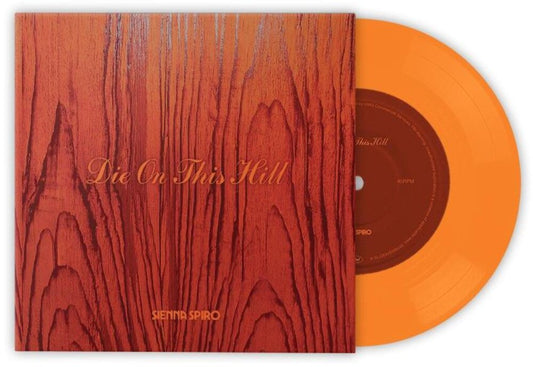 Sienna Spiro - Die On This Hill [Sunset Orange Single] 7" Vinyl Record