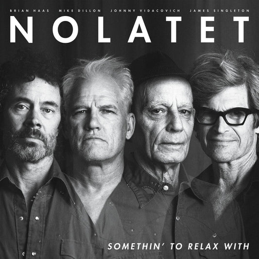 Nolatet - Somethin' To Relax With [LP]