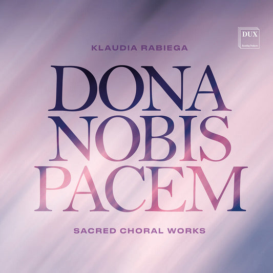 Chor Mieszany Katedry Wawelskiej - Dona Nobis Pacem [CD]