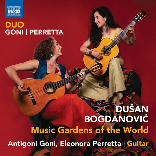 Duo Goni-perretta - Bogdanovic: Music Gardens Of The World - Music CD