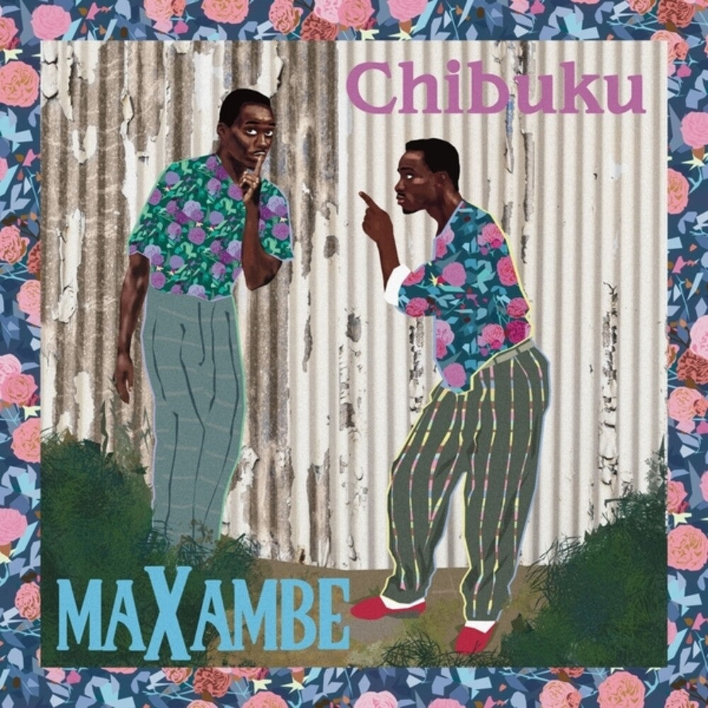 Chibuku - Maxambe [LP]