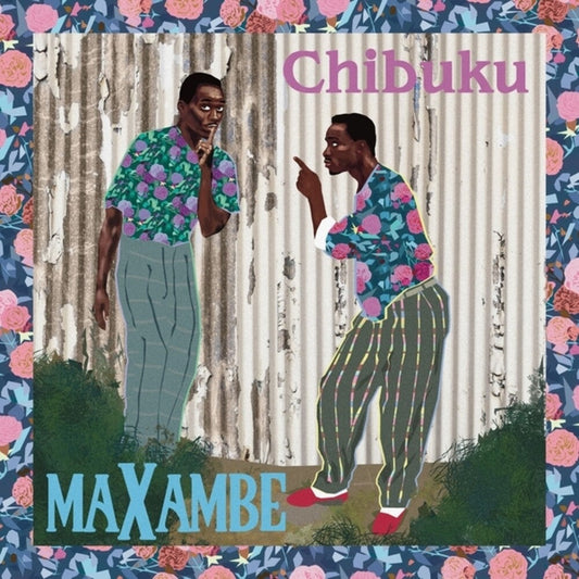 Chibuku - Maxambe [LP]