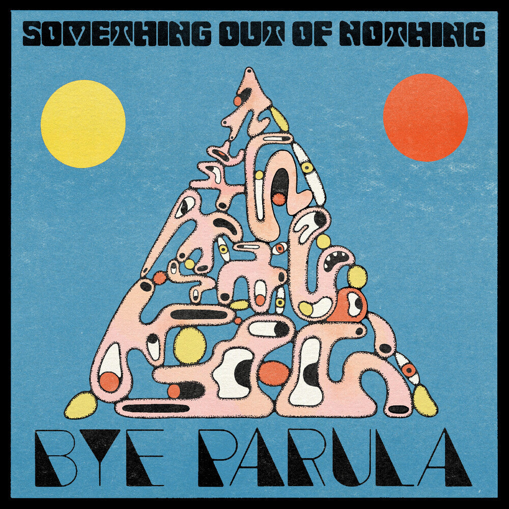 Bye Parula - Something Out Of Nothing [Digipak]