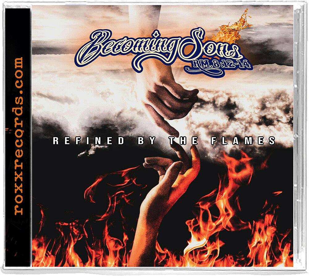 Becoming Sons - Refined by the Flames [CD]