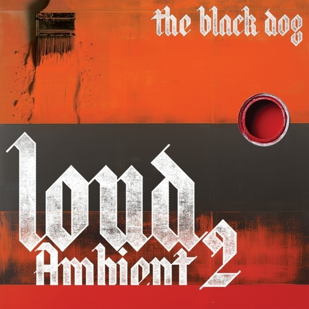 Black Dog - Loud Ambient 2 [CD]