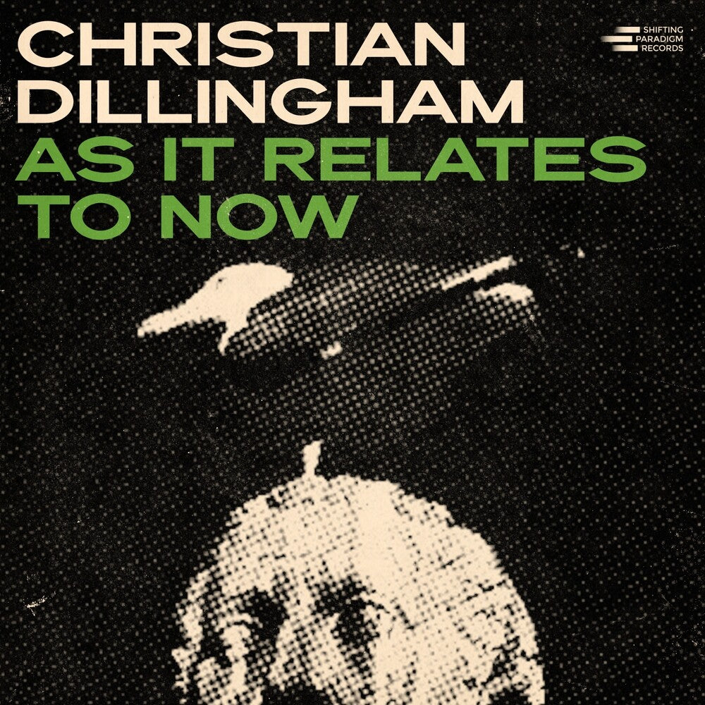 Christian Dillingham - As It Relates To Now [CD]