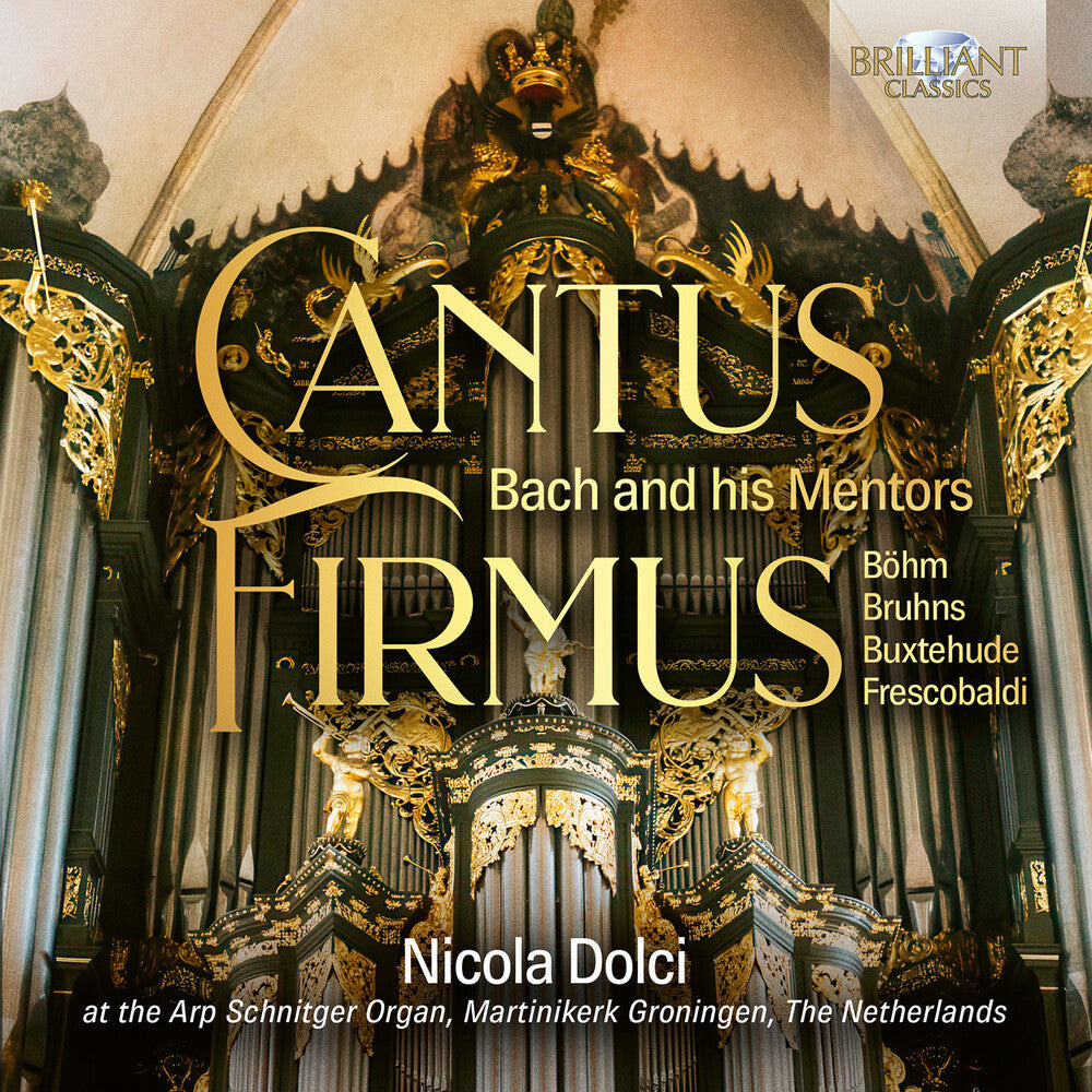 Pre-Order: Nicola Dolchi - Cantus Firmus - J.S. Bach Through His Mentors [CD]
