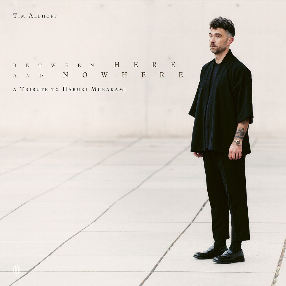 Pre-Order: Tim Allhoff - Between Here & Nowhere [LP]