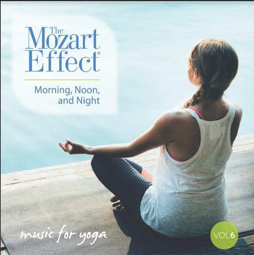 Don Campbell - Mozart Effect 6: Morning Noon & Night Yoga [CD]