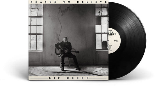 Kip Moore - Reason To Believe [LP]