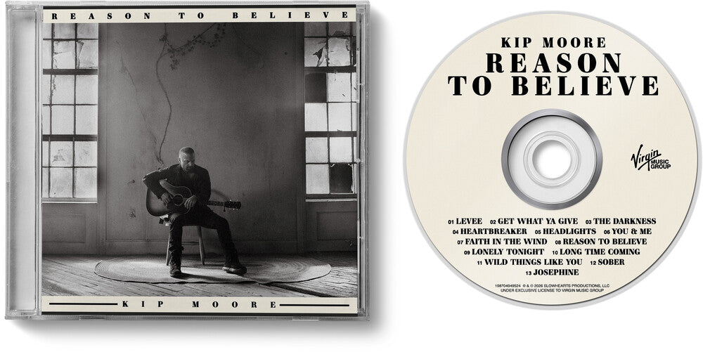 Kip Moore - Reason To Believe [CD]