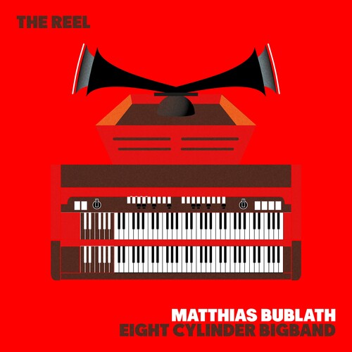Bublath,matthias & Eight Cylinder Bigband - Reel - Music CD