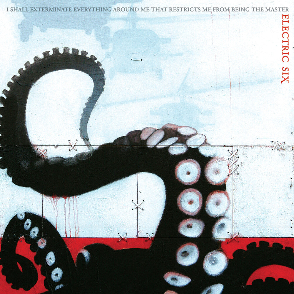 Electric Six - I Shall Exterminate Everything Around Me That [LP]