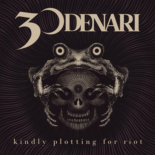 30 Denari - Kindly Plotting For Riot [CD]