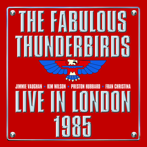 Fabulous Thunderbirds - Live In London 1985 - Music CD